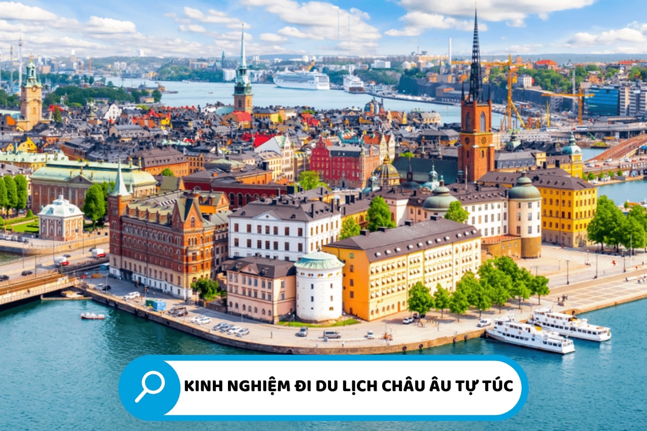 Cẩm Nang Du Lịch Châu Âu Tự Túc